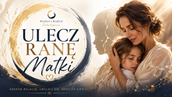 Ulecz ranę matki